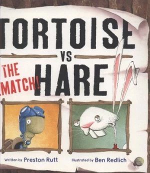 Image of Tortoise vs. Hare - the Rematch by Preston Rutt and Ben Redlich Paperback