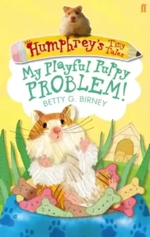 Image of Humphrey's Tiny Tales 6: My Playful Puppy Problem!