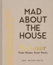 Image of Mad About the House Planner : Your Home, Your Story