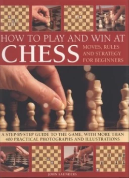 Image of How to Play and Win at Chess by John Saunders and John Saunders Paperback
