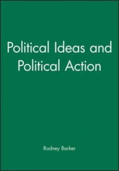 Image of Political Ideas and Political Action by Rodney Barker Book