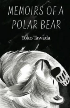 Image of Memoirs of a Polar Bear by Yoko Tawada Paperback