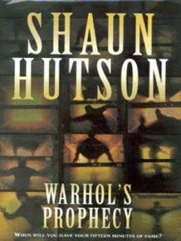 Image of Warhols Prophecy by Shaun Hutson Hardback