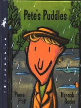 Image of Petes Puddles by Hannah Roche and Pierre Pratt Hardback