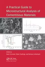 Image of A Practical Guide to Microstructural Analysis of Cementitious Materials