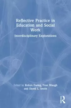 Image of Reflective Practice in Education and Social WorkInterdisciplinary Explorations