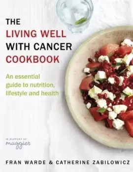 Image of The living well with cancer cookbook by Fran Warde