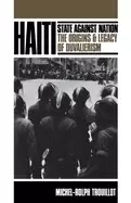 Image of haiti state against nation the origins and legacy of duvalierism