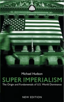 Image of Super Imperialism by Michael Hudson Book