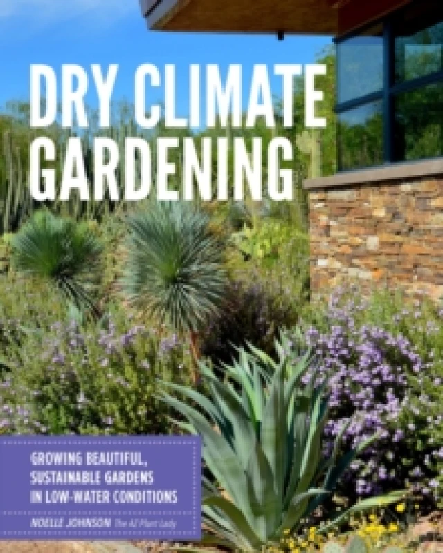 Image of Dry Climate Gardening. Paperback. By Noelle Johnson Books