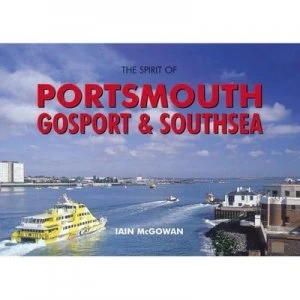 Image of The Spirit of Portsmouth Gosport and Southsea Hardback