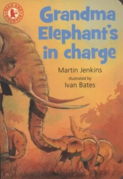 Image of Grandma Elephants in Charge by Martin Jenkins Paperback