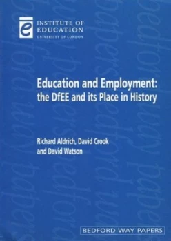 Image of Education and Employment by Richard Aldrich Paperback