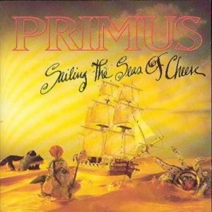 Image of Sailing the Seas of Cheese by Primus CD Album