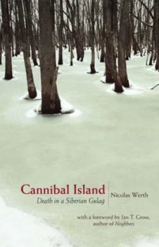 Image of Cannibal Island by Nicolas Werth Hardback