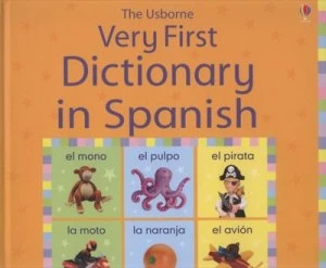 Image of The Usborne Very First Dictionary in Spanish by Felicity Brooks and Caroline Young and Isabel Snchez Gallego and Jo Litchfield Hardback