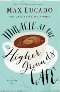 Image of miracle at the higher grounds cafe