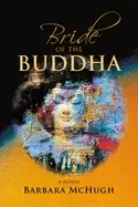 Image of bride of the buddha a novel