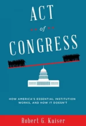 Image of Act of Congress by Robert G. Kaiser