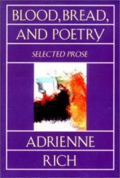 Image of Blood Bread and Poetry by Adrienne Rich Paperback
