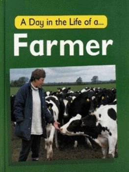 Image of A Day in the Life of a Farmer by Carol Watson Hardback