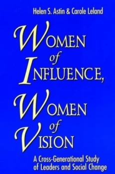 Image of Women of Influence Women of Vision by Helen S. Astin Book