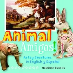 Image of animal amigos artsy creatures in english y espanol