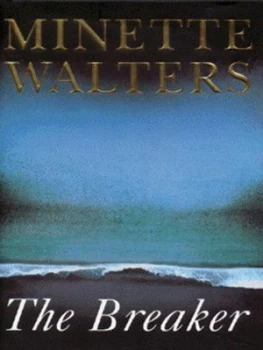 Image of The Breaker by Minette Walters Hardback