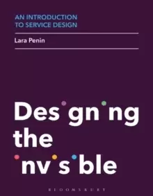 Image of An Introduction to Service Design : Designing the Invisible