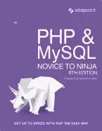 Image of PHP & MySQL Novice to Ninja Sixth Edition Book