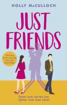 Image of Just Friends : The most hilarious and feel-good friends-to-lovers rom-com for summer 2022