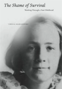 Image of The Shame of Survival by Ursula R Mahlendorf Paperback