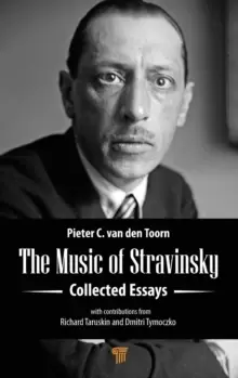 Image of The Music of Stravinsky : Collected Essays