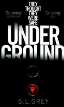 Image of Under Ground by S. L. Grey Paperback