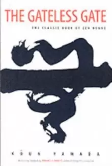 Image of The Gateless Gate : The Classic Book of Zen Koans