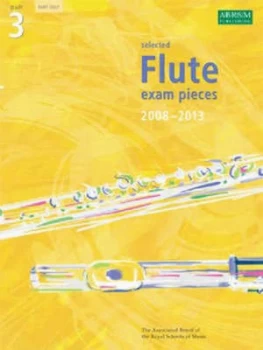 Image of Selected Flute Exam Pieces 2008-2013 Grade 3 Part Book