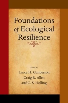 Image of Foundations of Ecological Resilience by Lance H. Gunderson