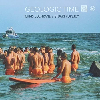 image of Chris Cochrane & Stuart Popejoy - Geologic Time CD