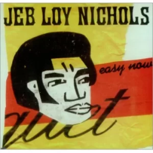 Image of Jeb Loy Nichols Easy Now 2002 UK CD album RCD10620