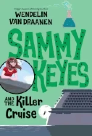 Image of sammy keyes and the killer cruise