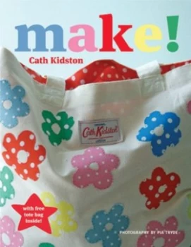 Image of Make by Cath Kidston Photography by Pia Tryde Paperback