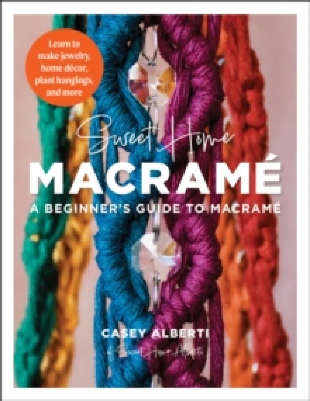 Image of Sweet Home Macrame. Paperback. By Casey Alberti Books