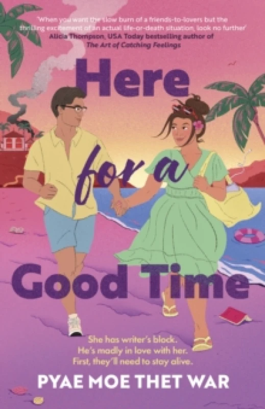Image of Here for a Good Time. Paperback. By Pyae Moe Thet War Books