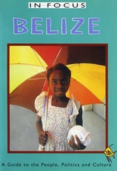 Image of Belize in Focus by Ian Peedle Paperback