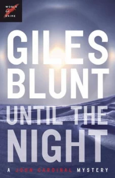 Image of Until the Night by Giles Blunt Paperback