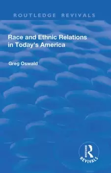 Image of Race and Ethnic Relations in Today's America