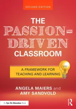 Image of The Passion-Driven ClassroomA Framework for Teaching and Learning