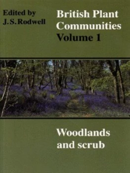 Image of British Plant Communities. Vol. 1 Woodlands and Scrub by John S. Rodwell Paperback