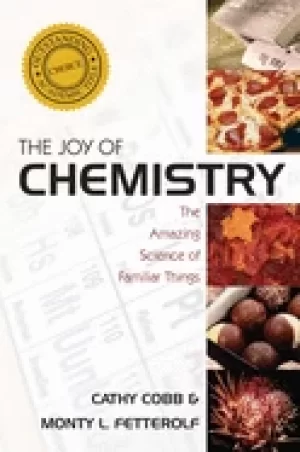 Image of joy of chemistry the amazing science of familiar things