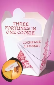 Image of Three fortunes in one cookie by Cochrane Lambert